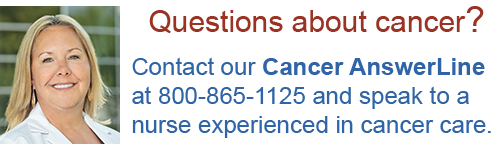 Call 800-865-1125 with questions about cancer